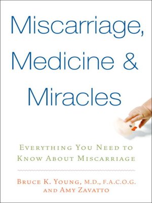 cover image of Miscarriage, Medicine & Miracles